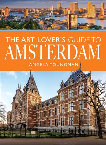 The Art Lover's Guide to Amsterdam...