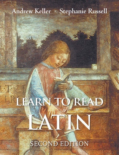 Learn to Read Latin, Second Edition...