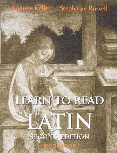 Learn to Read Latin, Second Edition...