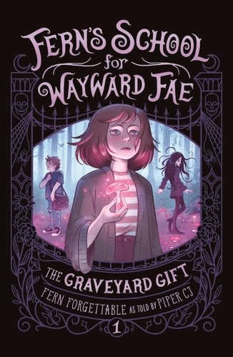 The Graveyard Gift (Fern's School for Wayward Fae)