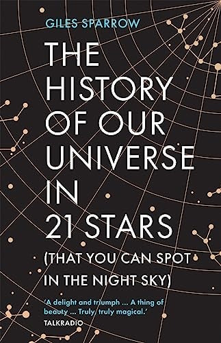 The History of Our Universe in 21 Stars: That You Can See in the Night Sky