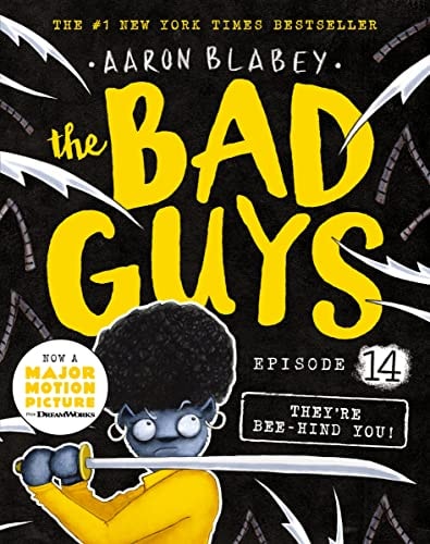 The Bad Guys in They're Bee-Hind You! (The Bad Guys #14) (14)