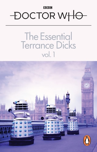 The Essential Terrance Dicks Volume...