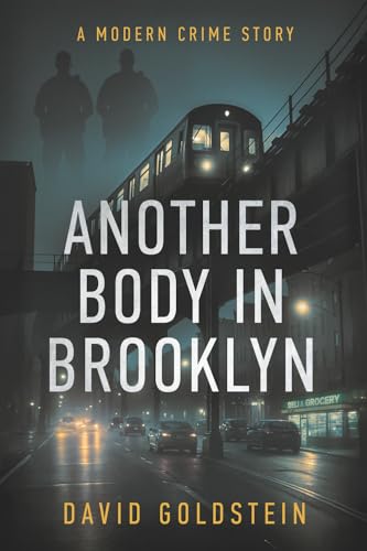 Another Body in Brooklyn: A Modern Crime Story