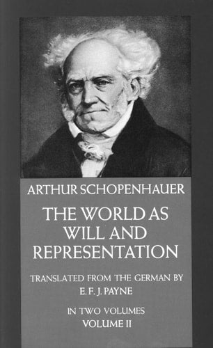 The World as Will and Representation,...