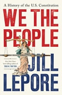 We the People A History of the U. S. Constitution