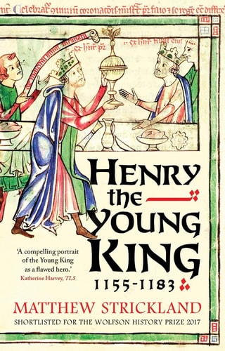 Henry the Young King, 1155-1183...