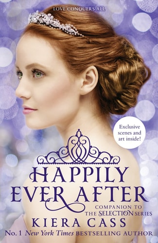 Happily Ever After: Companion to the Selection Series (The Selection Novella)