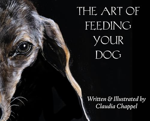 The art of feeding your dog; can my dog eat this? Can my dog eat that?: Can my dog eat this? Can my dog eat that?