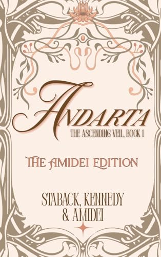 Andarta - The Amidei Edition: The Ascending Veil, Book 1