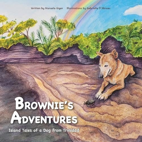 Brownie's Adventures: Island Tales of a Dog from Trinidad