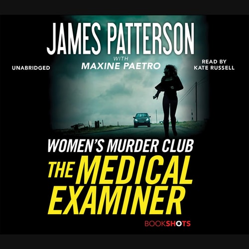 The Medical Examiner: A Women's Murder Club Story (The Women's Murder Club Series) (Women’s Murder Club, 16.5)