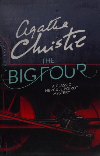 The Big Four: A Hercule Poirot Mystery (Dover Mystery Classics)