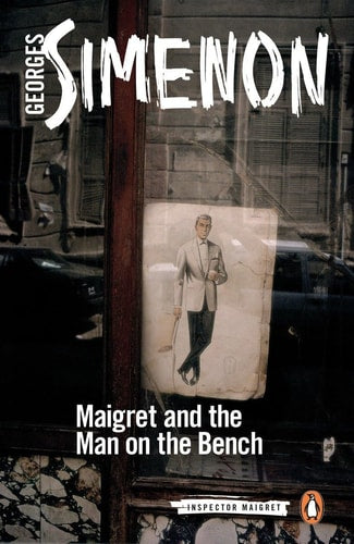 Maigret and the Man on the Bench...