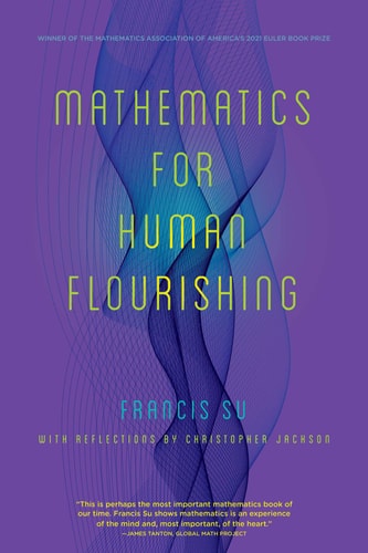 Mathematics for Human Flourishing...