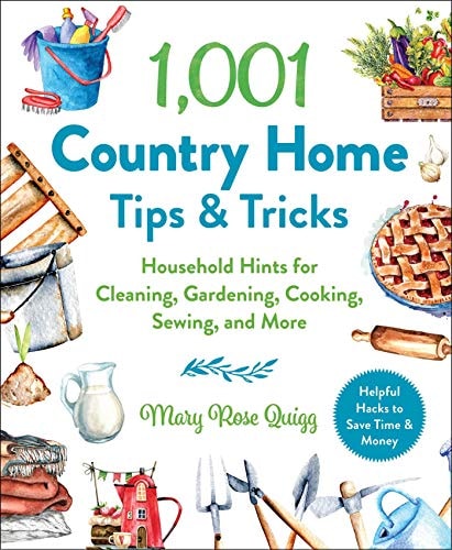 1,001 Country Home Tips & Tricks...