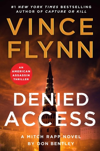 Denied Access: A Mitch Rapp Novel by Don Bentley (24)