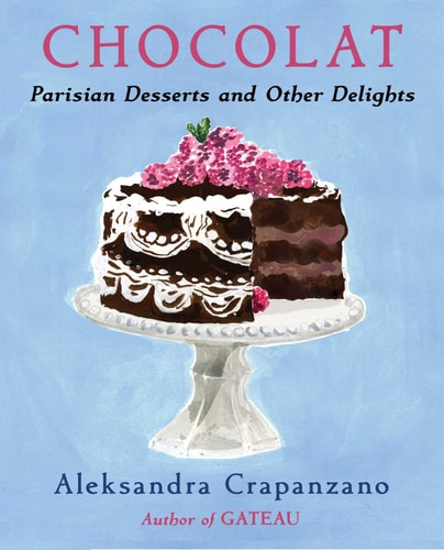 Chocolat: Parisian Desserts and Other Delights (Essential Parisian Recipes)