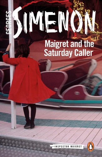 Maigret and the Saturday Caller...
