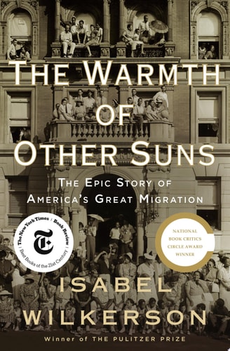 The Warmth of Other Suns The Epic Story of America's Great Migration