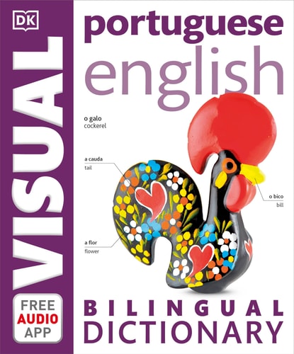 Portuguese - English Bilingual Visual Dictionary (DK Bilingual Visual Dictionaries)
