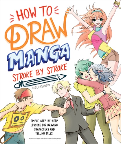 How to Draw Fun Stuff Stroke-by-Stroke: Simple, Step-by-Step Lessons for Drawing 3D Objects, Optical Illusions, Mythical