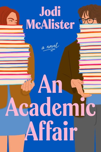 An Academic Affair A Novel