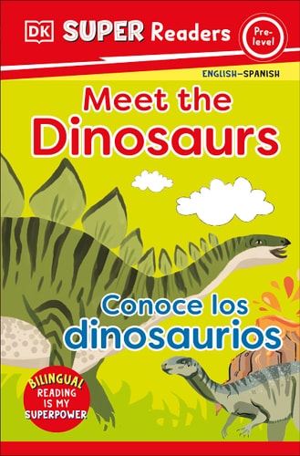 Meet the Dinosaurs / Conoce los...