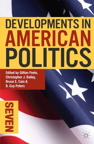 Developments in American Politics (American Politics Series)