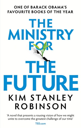 The Ministry for the Future: A Novel