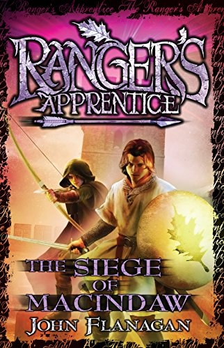 The Siege of Macindaw: Book Six (Ranger's Apprentice)