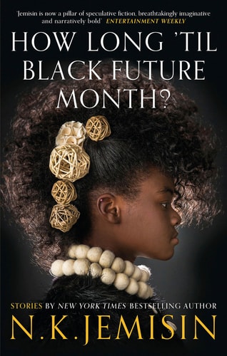 How Long 'til Black Future Month?: Stories