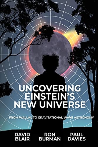 Uncovering Einstein's New Universe...