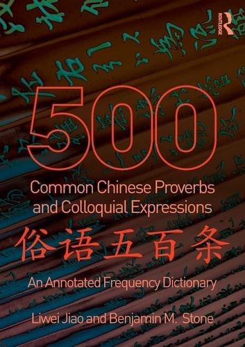 500 Common Chinese Proverbs and...