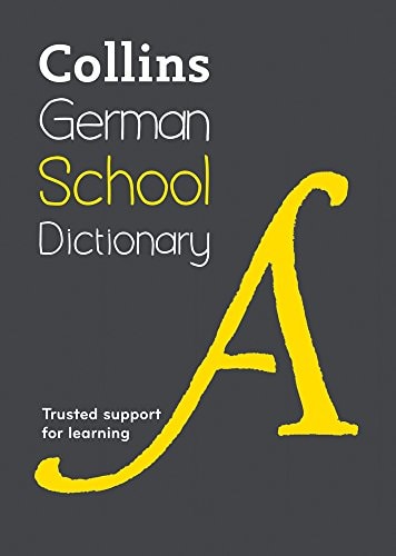 Collins German School Dictionary...