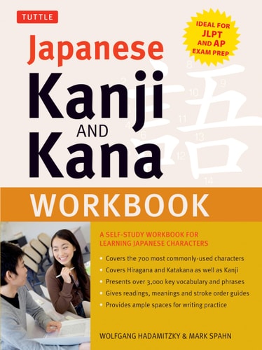 Japanese Kanji and Kana Workbook...