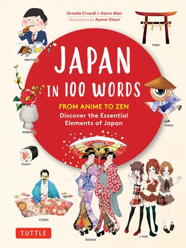 Japan in 100 Words from Anime to...