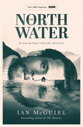 The North Water: A Novel