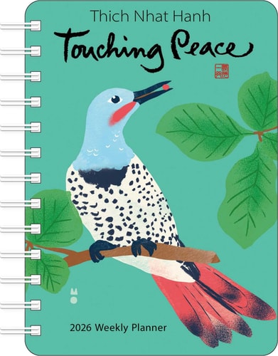 Thich Nhat Hanh 2026 Weekly Planner: Touching Peace