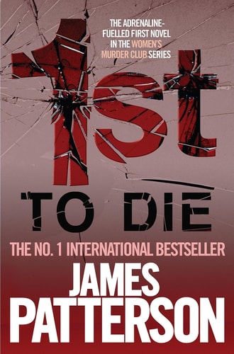 1st to Die: A Novel (Women's Murder Club, No 1)