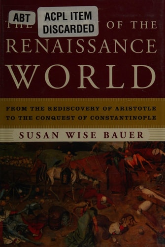 The History of the Renaissance World...