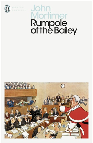 Rumpole of the Bailey (Rumpole of the Bailey Series, Book 1)