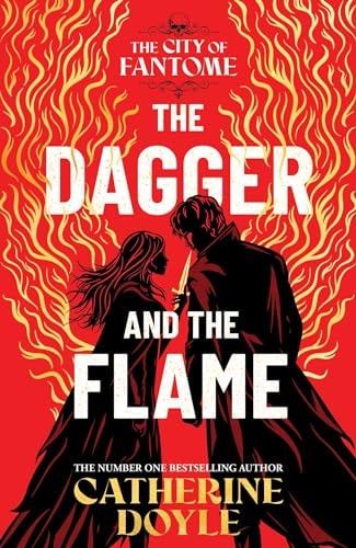 The Dagger and the Flame (The City of Fantome)
