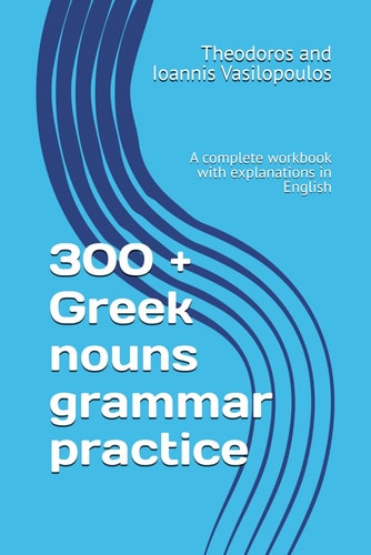 300 Greek Nouns Grammar Practice...