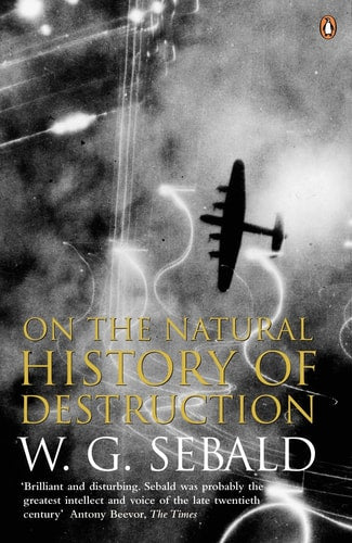 On the Natural History of Destruction (Modern Library Classics (Paperback))
