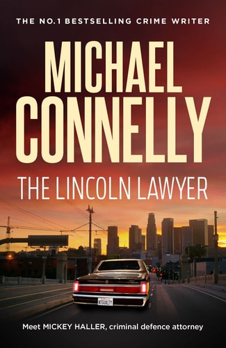 The Lincoln Lawyer (A Lincoln Lawyer Novel, 1)