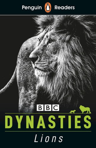 Penguin Reader Level 1: Dynasties: Lions (ELT Graded Reader): Level 1 (Penguin Readers)