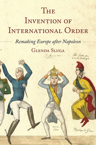 The Invention of International Order...