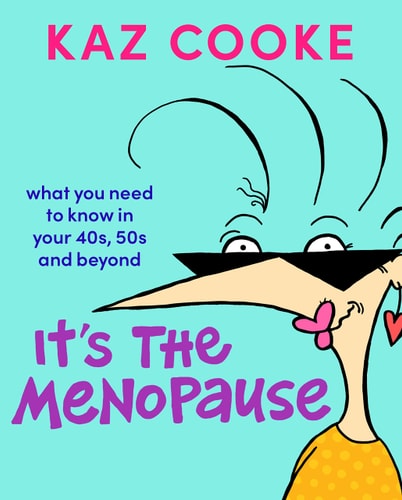 Menopause It's Time Guys Got It: The Perfect Primer for sensitivity-challenged companions of the hormonally deprived.