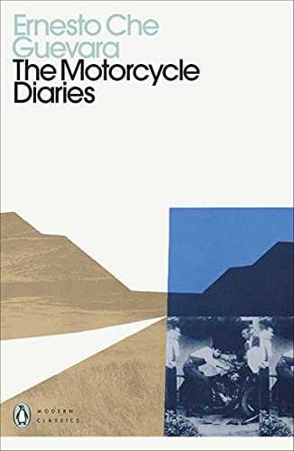 The Motorcycle Diaries: Notes on a Latin American Journey (The Che Guevara Library)